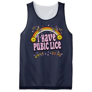 I Have Pubic Lice Funny Sarcastic Rainbow Mesh Reversible Basketball Jersey Tank