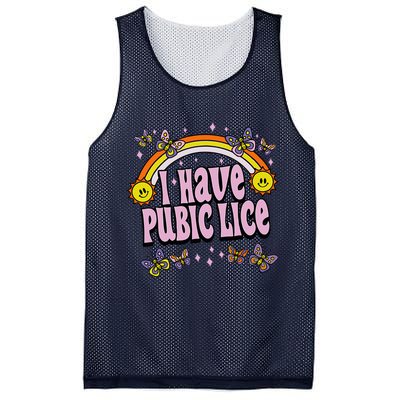I Have Pubic Lice Funny Sarcastic Rainbow Mesh Reversible Basketball Jersey Tank