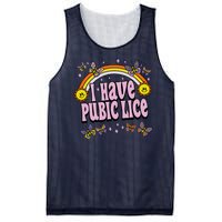 I Have Pubic Lice Funny Sarcastic Rainbow Mesh Reversible Basketball Jersey Tank