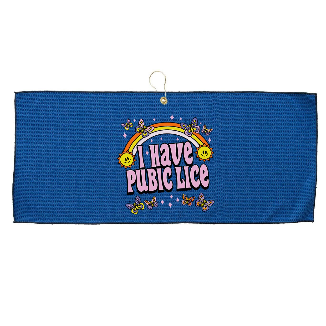I Have Pubic Lice Funny Sarcastic Rainbow Large Microfiber Waffle Golf Towel