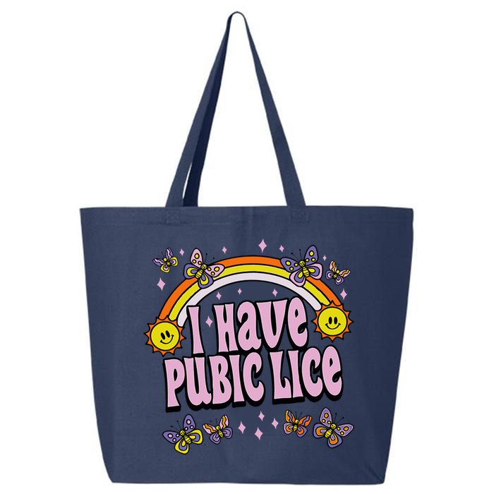 I Have Pubic Lice Funny Sarcastic Rainbow 25L Jumbo Tote