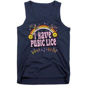 I Have Pubic Lice Funny Sarcastic Rainbow Tank Top