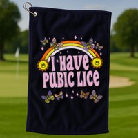I Have Pubic Lice Funny Sarcastic Rainbow Golf Towel