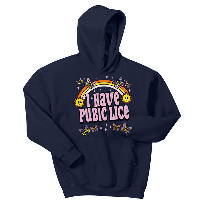 I Have Pubic Lice Funny Sarcastic Rainbow Kids Hoodie