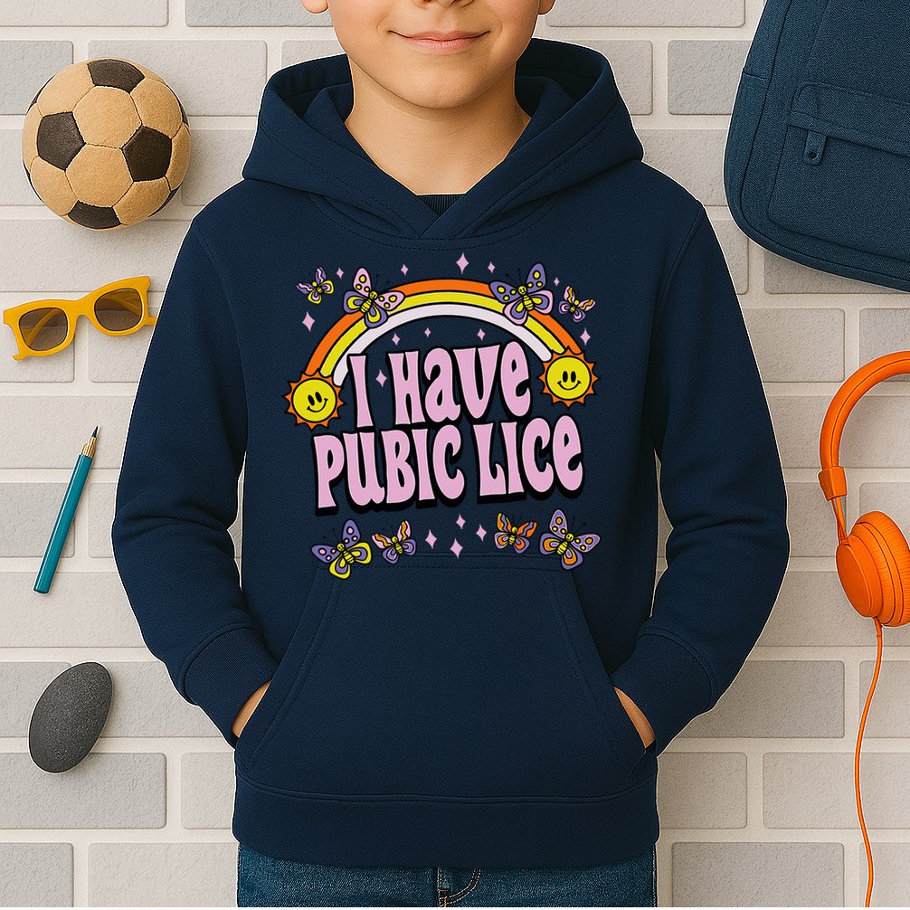 I Have Pubic Lice Funny Sarcastic Rainbow Kids Hoodie