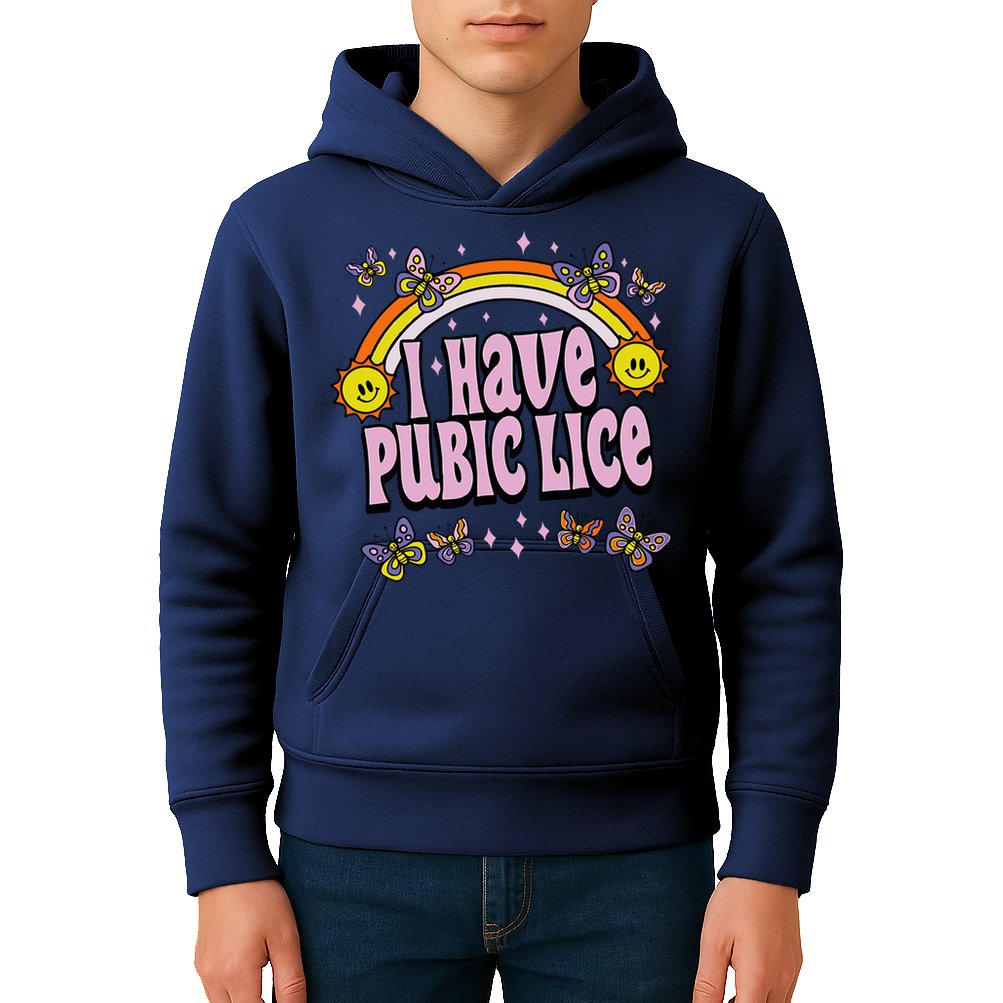 I Have Pubic Lice Funny Sarcastic Rainbow Kids Hoodie