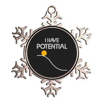 I Have Potential Energy Funny Physics Teacher Nerd Metallic Star Ornament