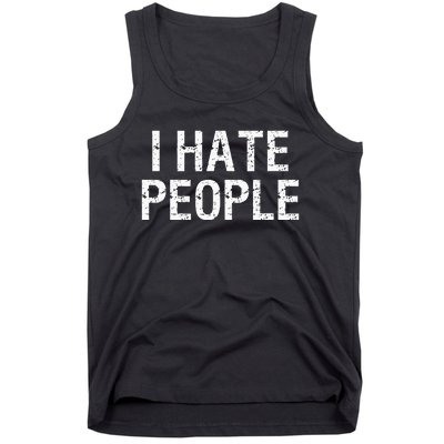 I HATE PEOPLE Tank Top