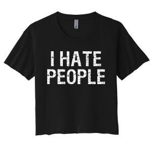 I HATE PEOPLE Women's Crop Top Tee