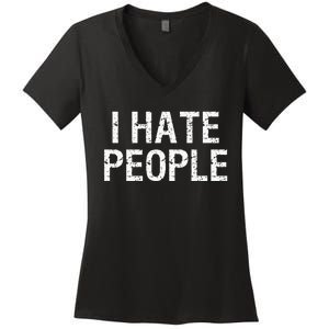 I HATE PEOPLE Women's V-Neck T-Shirt