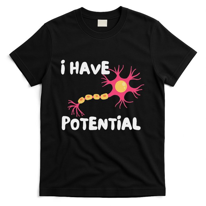 I Have Potential Brain Cell Funny Science Nerd Neuron T-Shirt