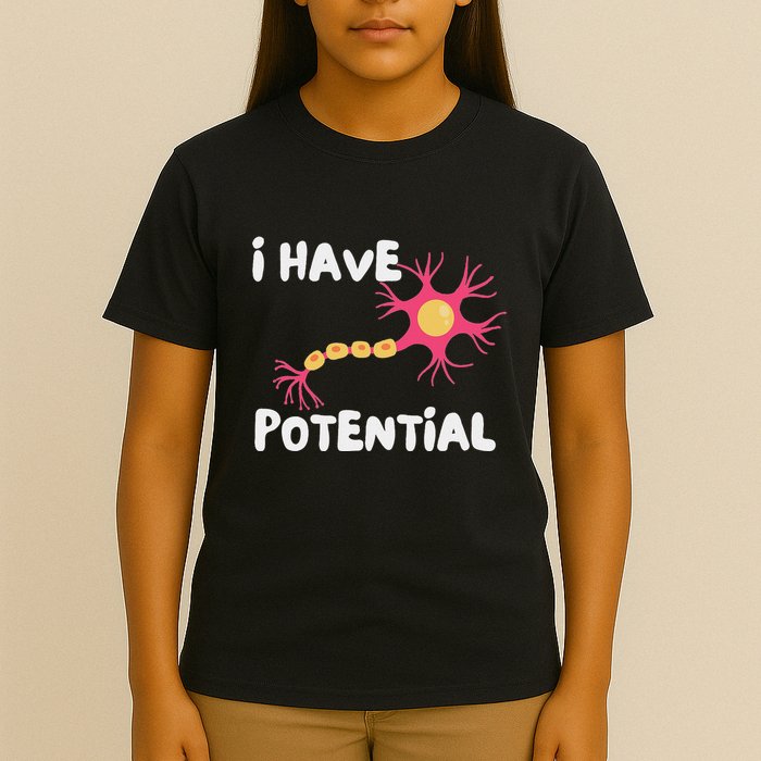 I Have Potential Brain Cell Funny Science Nerd Neuron T-Shirt