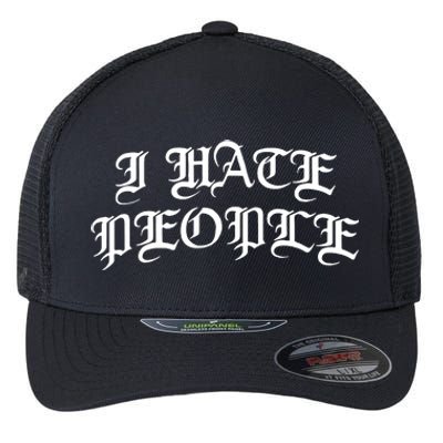 I Hate People Flexfit Unipanel Trucker Cap