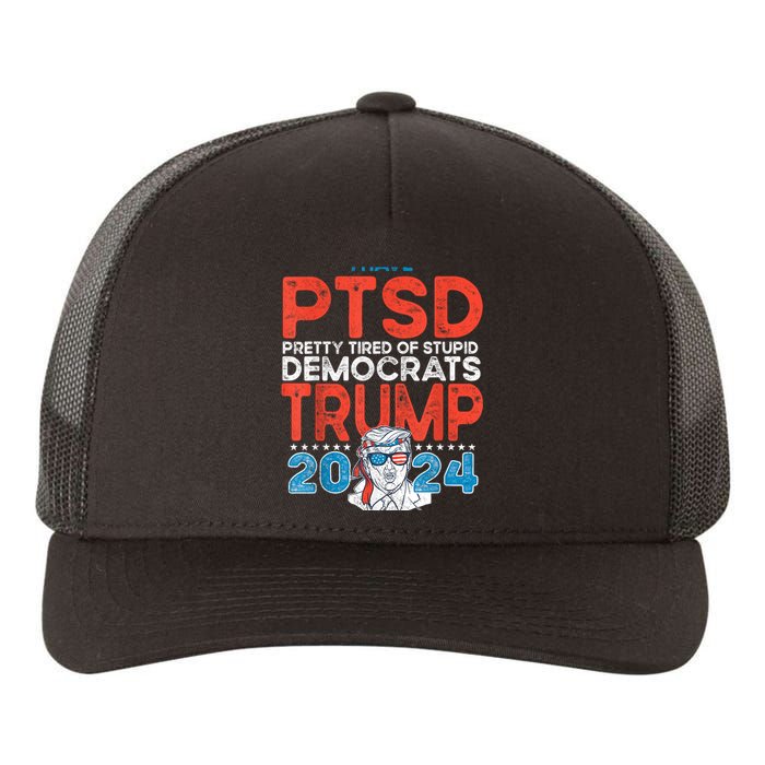 I Have Ptsd Pretty Tired Of Stupid Democrats Trump 2024 Yupoong Adult 5-Panel Trucker Hat