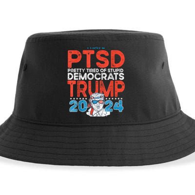 I Have Ptsd Pretty Tired Of Stupid Democrats Trump 2024 Sustainable Bucket Hat