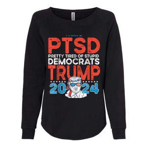 I Have Ptsd Pretty Tired Of Stupid Democrats Trump 2024 Womens California Wash Sweatshirt