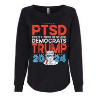 I Have Ptsd Pretty Tired Of Stupid Democrats Trump 2024 Womens California Wash Sweatshirt