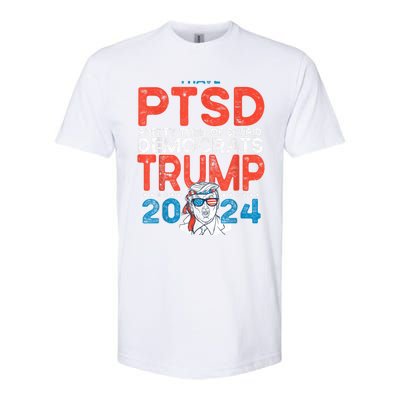 I Have Ptsd Pretty Tired Of Stupid Democrats Trump 2024 Softstyle CVC T-Shirt