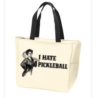 I Hate Pickleball Zip Tote Bag