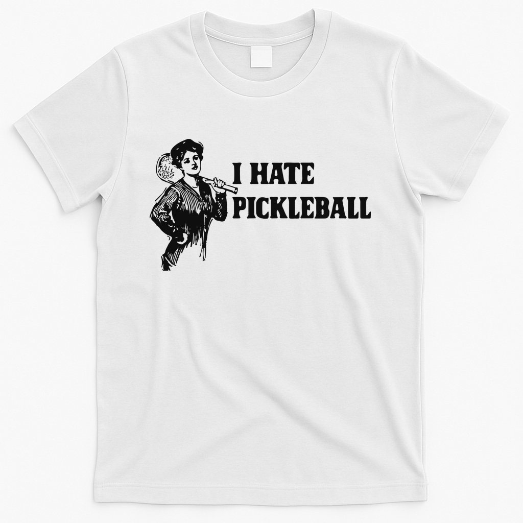 I Hate Pickleball T-Shirt