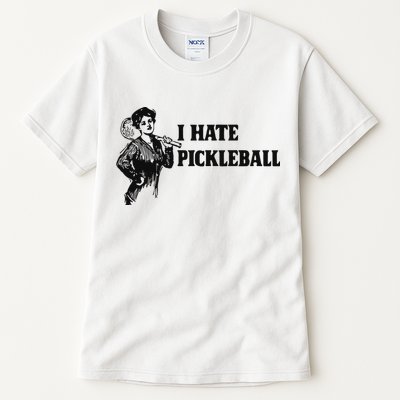 I Hate Pickleball Tall T-Shirt