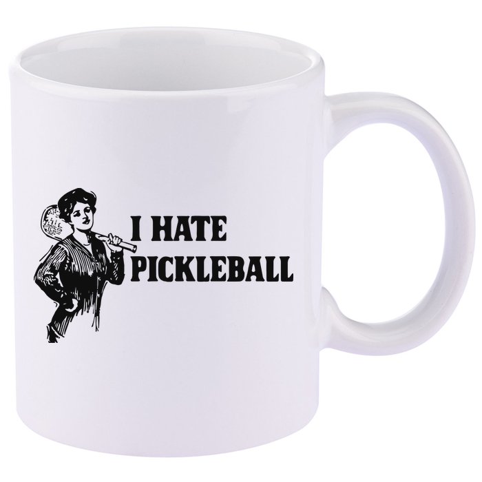 I Hate Pickleball 11oz C Handle Ceramic Mug