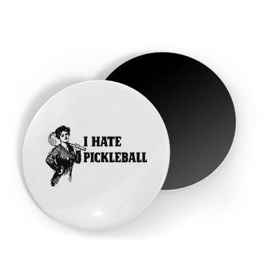 I Hate Pickleball Magnet