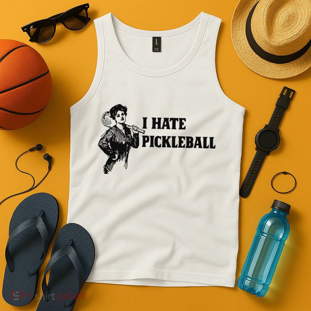 I Hate Pickleball Tank Top