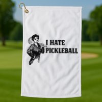 I Hate Pickleball Golf Towel