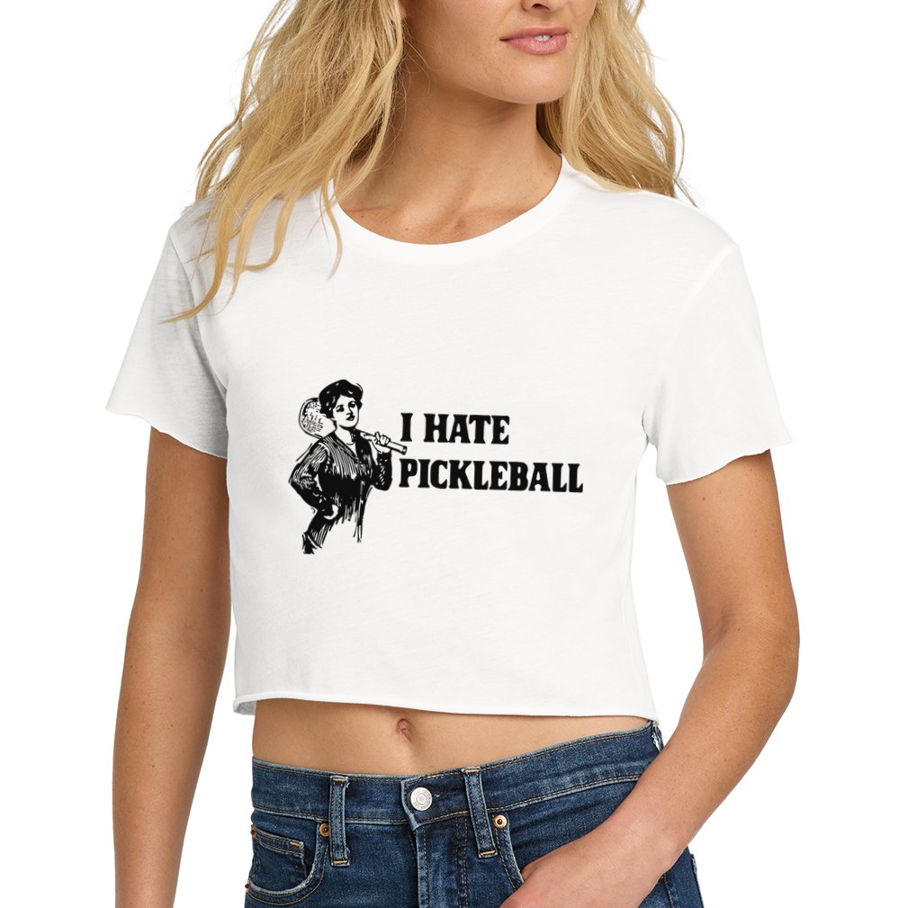 I Hate Pickleball Crop Top