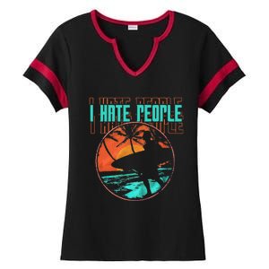 I Hate People Surfing Waves Ocean Surfboard Surfer Ladies Halftime Notch Neck Tee