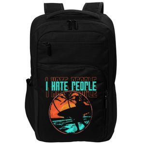 I Hate People Surfing Waves Ocean Surfboard Surfer Impact Tech Backpack