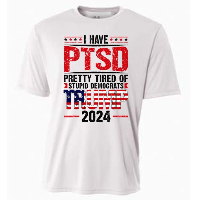 I Have Ptsd Pretty Tired Of Stupid Democrats Trump 2024 Cooling Performance Crew T-Shirt