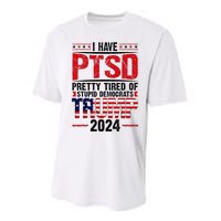 I Have Ptsd Pretty Tired Of Stupid Democrats Trump 2024 Performance Sprint T-Shirt