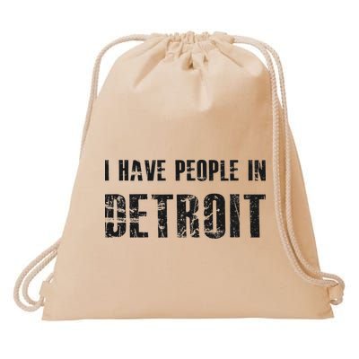 I Have People In Detroit City Michigan State Drawstring Bag
