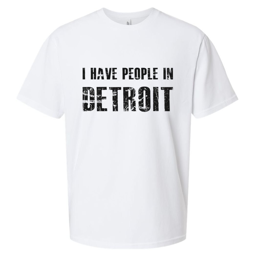 I Have People In Detroit City Michigan State Sueded Cloud Jersey T-Shirt