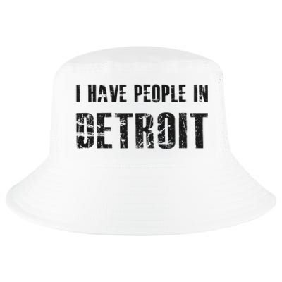 I Have People In Detroit City Michigan State Cool Comfort Performance Bucket Hat