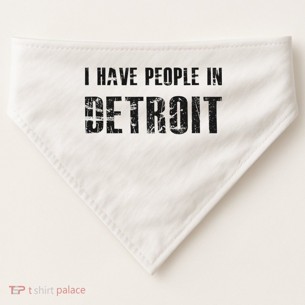 I Have People In Detroit City Michigan State USA-Made Doggie Bandana
