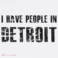 I Have People In Detroit City Michigan State Performance Shirt