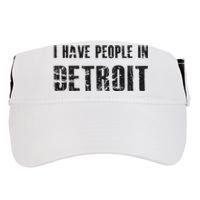 I Have People In Detroit City Michigan State Adult Drive Performance Visor