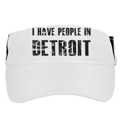 I Have People In Detroit City Michigan State Adult Drive Performance Visor