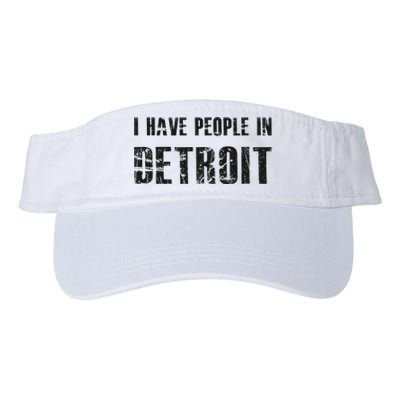 I Have People In Detroit City Michigan State Valucap Bio-Washed Visor