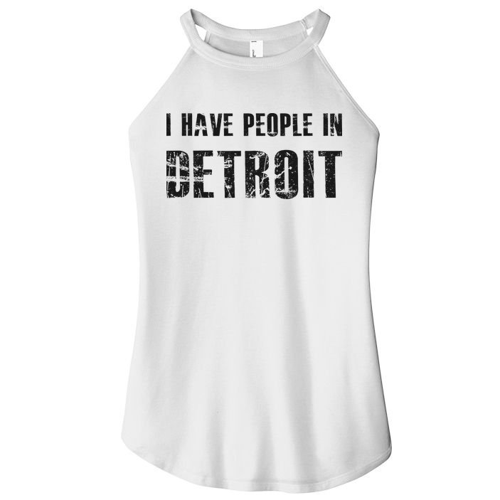 I Have People In Detroit City Michigan State Women's Perfect Tri Rocker Tank