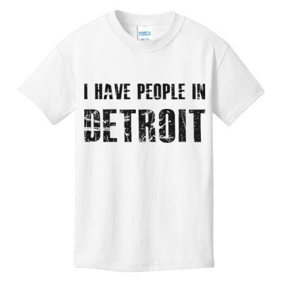 I Have People In Detroit City Michigan State Kids T-Shirt