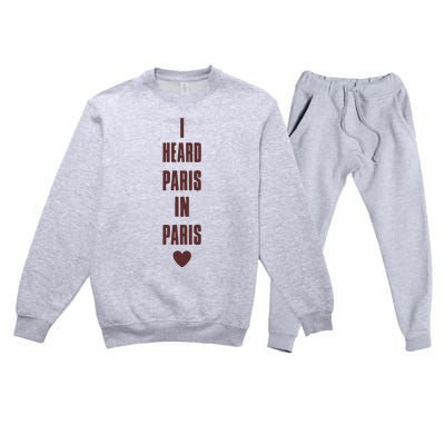 I Heard Paris In Paris Love Premium Crewneck Sweatsuit Set