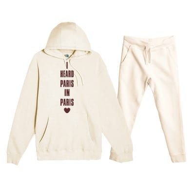 I Heard Paris In Paris Love Premium Hooded Sweatsuit Set