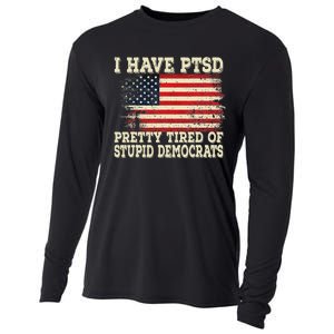 I Have PTSD Pretty Tired Of Stupid Democrats Cooling Performance Long Sleeve Crew