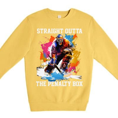 Ice Hockey Player Gift Straight Outta The Penalty Box Premium Crewneck Sweatshirt