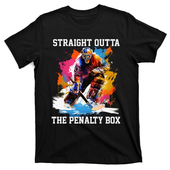 Ice Hockey Player Gift Straight Outta The Penalty Box T-Shirt