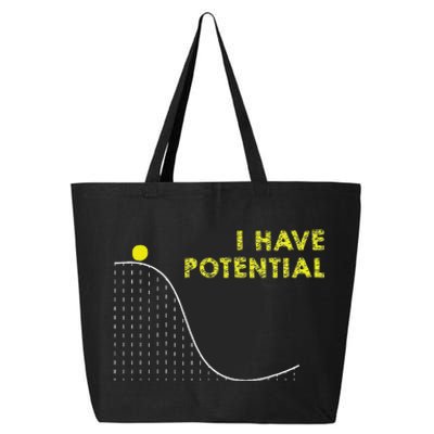 I Have Potential Science And Physics Gag Pun 25L Jumbo Tote